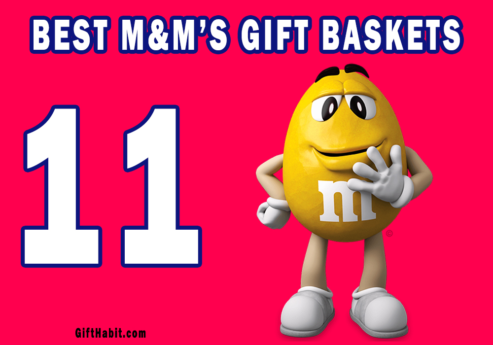 Best M&M's Gifts Baskets.jpg