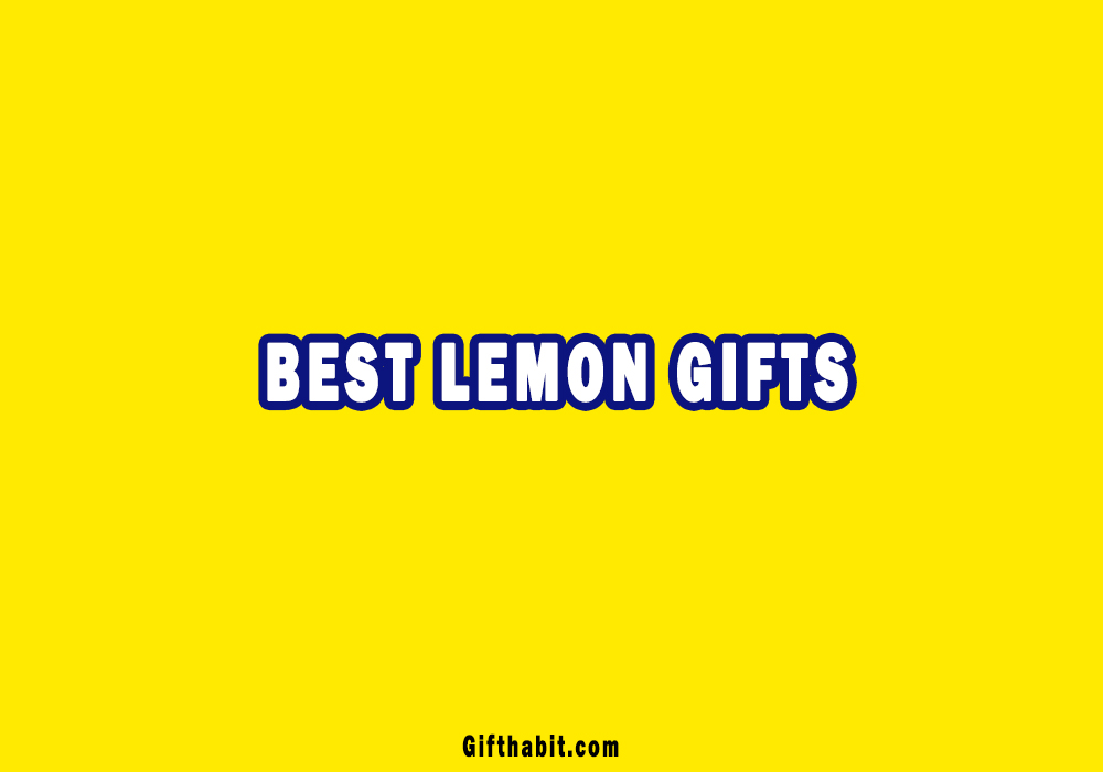 Best Lemon Gifts