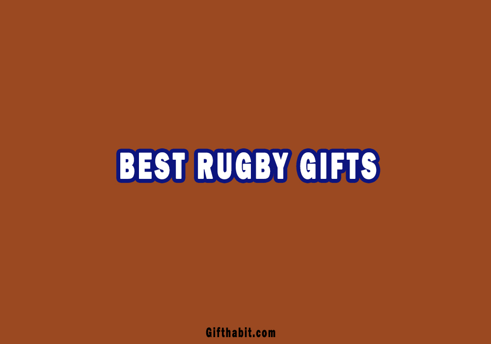 Best Rugby Gifts For Him And Her